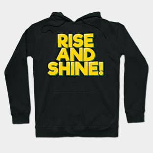 Rise and Shine Hoodie